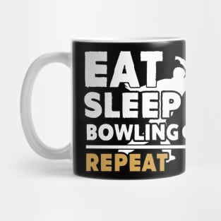 Eat sleep bowling repeat Mug